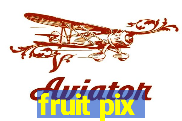 fruit pix